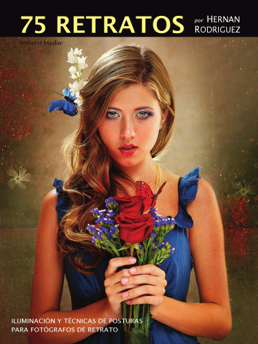﻿75 پرتره از هرنان رودریگز. روش های نورپردازی و استقرار برای عکس های پرتره