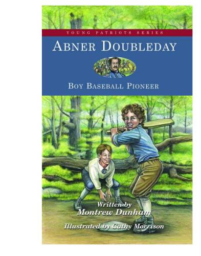 ﻿Abner Doubleday. پسر بیس بال پیشگام