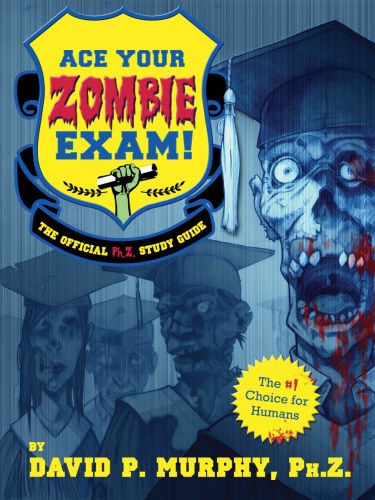 ﻿Ace Your Zombie Test !. Ph.Z رسمی راهنمای مطالعه