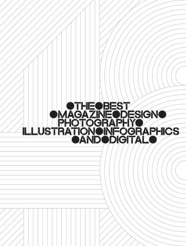 ﻿چهل و هشتمین نشریه طراحی سالانه. بهترین طراحی مجله، عکاسی، تصویرسازی، اینفوگرافیک و دیجیتال