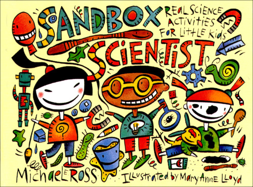 ﻿Sandbox Scientist. فعالیت های علمی واقعی برای بچه های کوچک