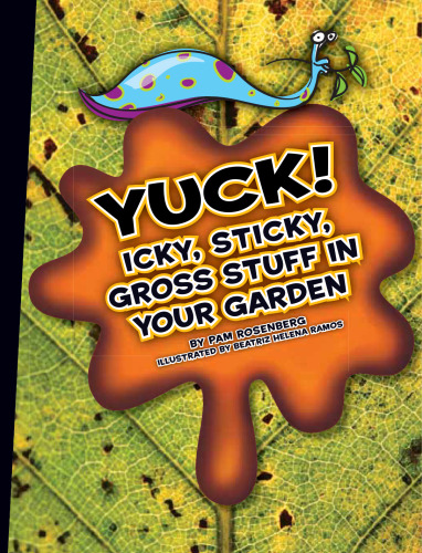 اوه!. اکی، چسبنده، مواد خام در باغ شما