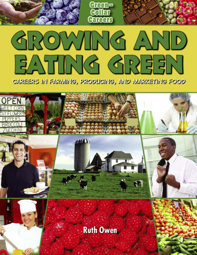 ﻿در حال رشد و خوردن سبز. مشاغل کشاورزی ، تولید و بازاریابی مواد غذایی