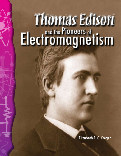 ﻿توماس ادیسون و پیشگامان الکترومغناطیس