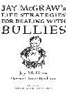 استراتژی های زندگی جی مک گراو برای مقابله با قلدرها