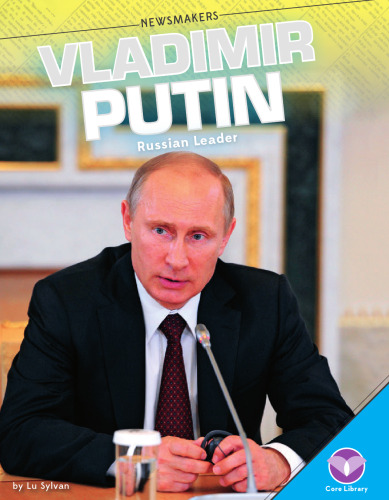 ﻿ولادیمیر پوتین. رهبر روسیه