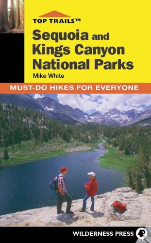 Sequoia و Kings Canyon. باید برای همه پیاده روی کنید