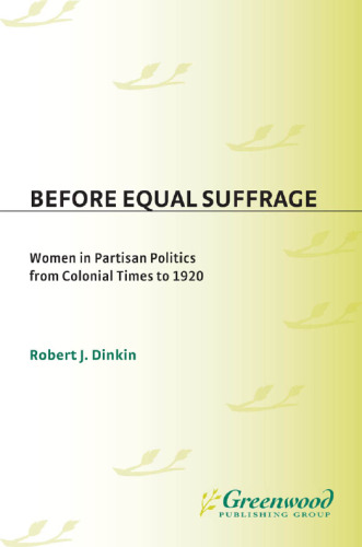 ﻿قبل از حق رای برابر زنان در سیاست حزبی از دوران استعمار تا 1920