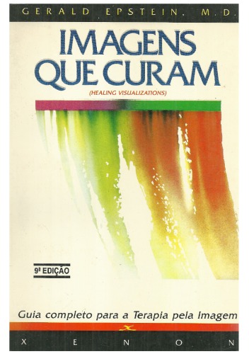 ﻿تصاویری که شفا می یابند - راهنمای کامل تصویر درمانی
