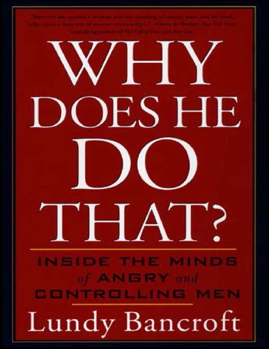 ﻿چرا این کار را می کند؟: درون ذهن مردان عصبانی و کنترل کننده