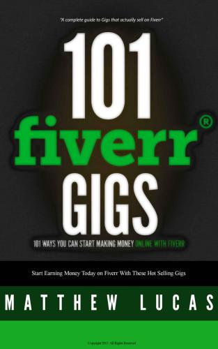 ﻿101 گیگ Fiverr: 101 راه برای کسب درآمد آنلاین با Fiverr
