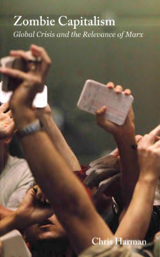 ﻿سرمایه داری زامبی: بحران جهانی و ارتباط مارکس