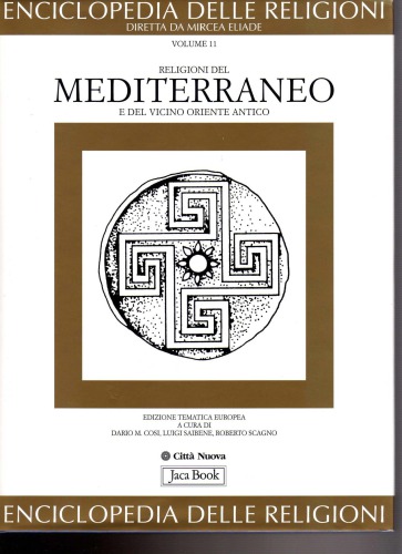 ﻿دایره المعارف ادیان. ادیان مدیترانه و خاور نزدیک باستان