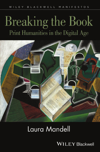 ﻿شکستن کتاب: چاپ علوم انسانی در عصر دیجیتال