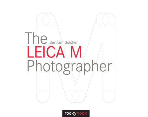 ﻿عکاس Leica M: عکاسی با دوربین های افسانه ای فاصله یاب لایکا
