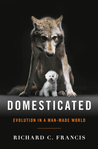 ﻿Domesticated: Evolution in a Man-Made World