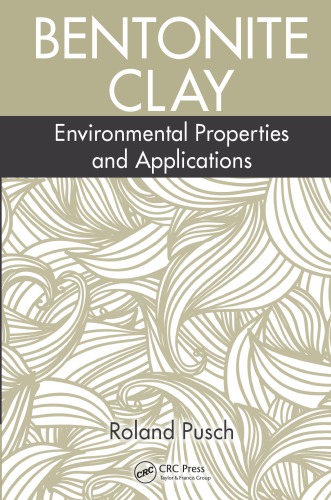 ﻿خاک رس بنتونیت: خواص و کاربردهای زیست محیطی