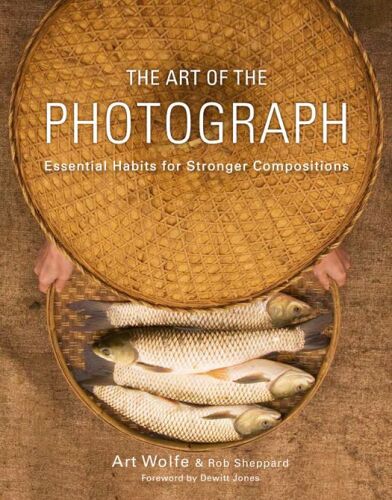 The Art of the Photograph: عادتهای اساسی برای ترکیبات قوی تر