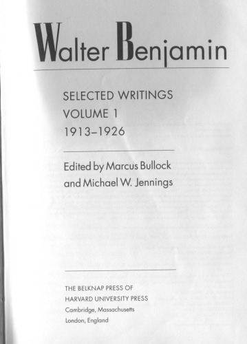 ﻿والتر بنیامین: منتخب تألیفات ، دوره 1: 1913-1926