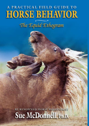 ﻿The Equid Ethogram: یک راهنمای عملی برای رفتار اسب