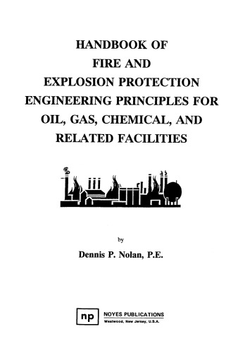 ﻿کتاب اصول مهندسی حفاظت در برابر آتش و انفجار برای تاسیسات نفت، گاز، شیمیایی و مرتبط