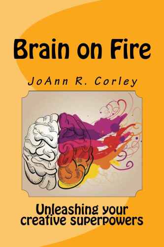 Brain on Fire: ابر قدرت های خلاقیت خود را آزاد کنید