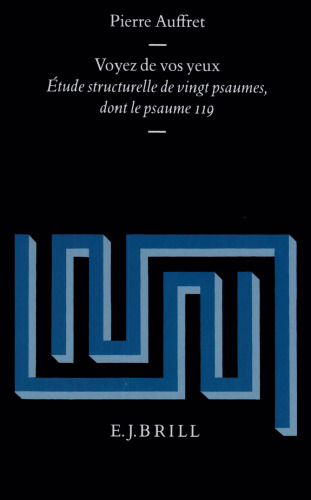﻿با چشمان خود ببینید: مطالعه ساختاری بیست مزمور، از جمله مزمور 119