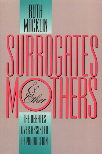 ﻿جانشین ها و مادران دیگر: بحث در مورد کمک باروری