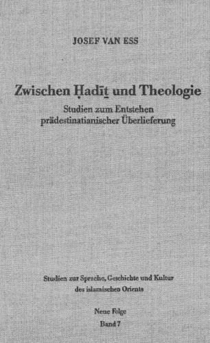 ﻿بین حدیث و الهیات: مطالعاتی در پیدایش سنت پرادستینی