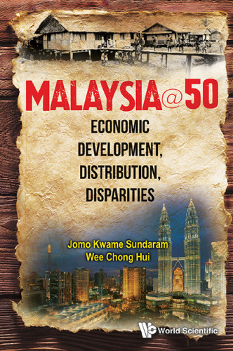 ﻿Malaysia@50: توسعه اقتصادی، توزیع، نابرابری ها