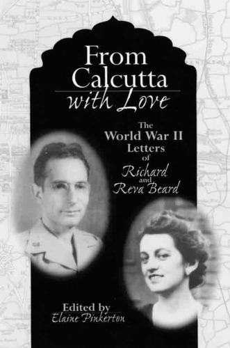 از کلکته با عشق: جنگ جهانی دوم نامه های ریچارد و روا ریش