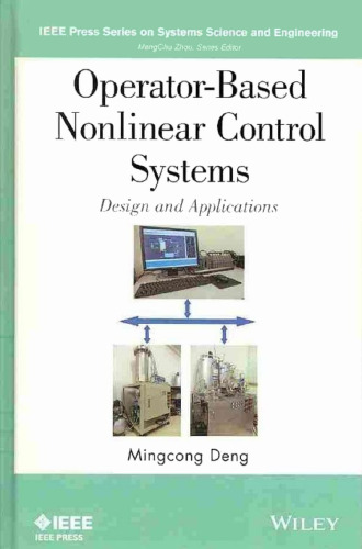 سیستم های کنترل غیرخطی مبتنی بر اپراتور: طراحی و برنامه های کاربردی