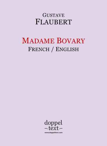 Madame Bovary - نسخه دو زبانه فرانسوی-انگلیسی نسخه / نسخه bilingue français-anglais (نسخه فرانسوی)