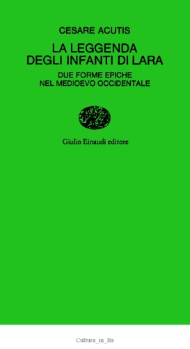 ﻿افسانه نوزادان لارا. دو شکل حماسی در قرون وسطی غربی