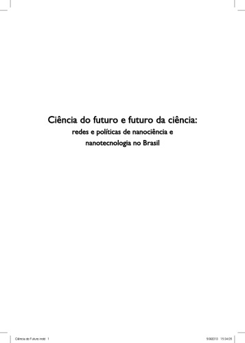 ﻿علم آینده و آینده علم: شبکه ها و سیاست های علم نانو و فناوری نانو در برزیل