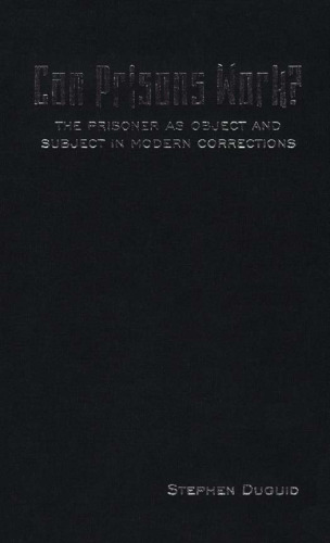 آیا زندانها می توانند کار کنند ؟: زندانی به عنوان یک موضوع و یک سوژه در اصلاحات جدید