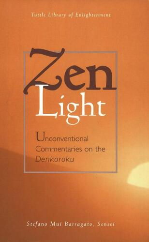 Zen Light: تفسیر غیر متعارف در مورد Denkoroku