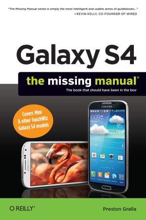 ﻿Galaxy S4 The Missing Manual