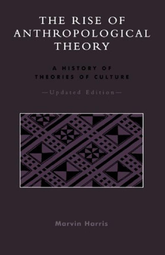 The Rise of The Anthropological: تاریخ نظریه های فرهنگ