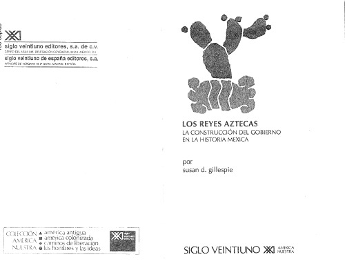 ﻿پادشاهان آزتک: ساخت دولت در تاریخ مکزیک