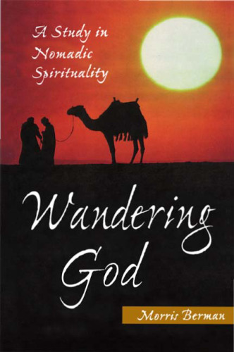 ﻿Wandering God: مطالعه ای در معنویت عشایری