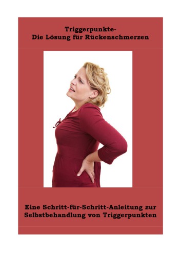 ﻿نقاط ماشه ای راه حل کمردرد راهنمای گام به گام برای خوددرمانی نقاط ماشه ای