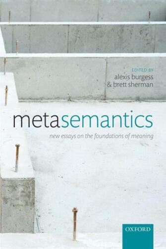 Metasemantics: مقالات جدید در مبانی معنا