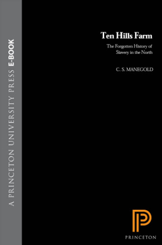 ﻿مزرعه ده تپه: تاریخ فراموش شده برده داری در شمال