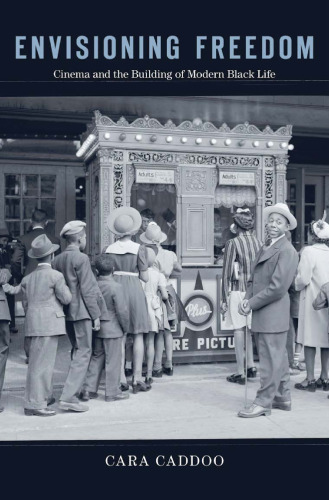 ﻿تصور آزادی: سینما و بنای زندگی سیاه مدرن