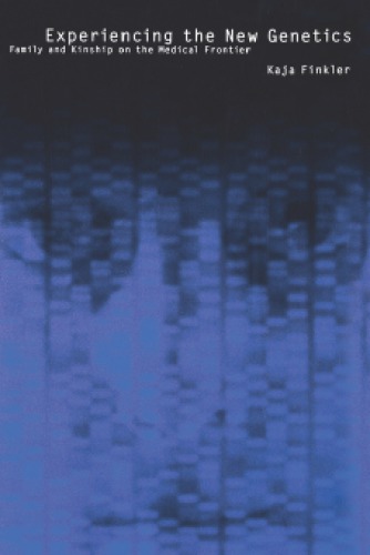 ﻿تجربه ژنتیک جدید: خانواده و خویشاوندی در مرز پزشکی