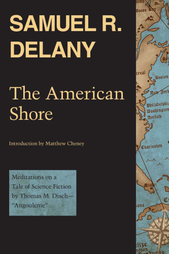 ﻿The American Shore: Meditations on a Tale of Science Fiction نوشته توماس ام دیش 