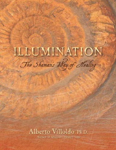 ﻿Illumination: The Shaman's Way of Healing