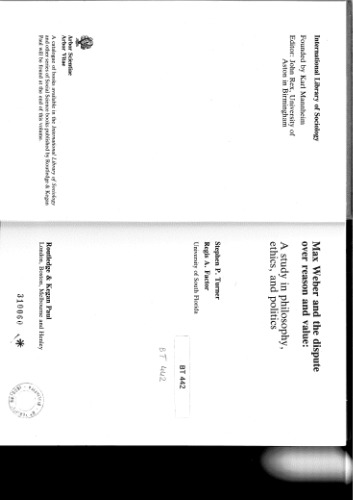 ﻿ماکس وبر و جدال بر سر عقل و ارزش: مطالعه ای در فلسفه، اخلاق و سیاست