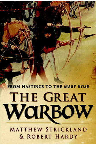 The Warbow Great: از هاستینگس گرفته تا مری رز